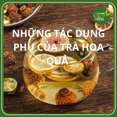 Những tác dụng phụ của trà hoa quả nhiệt đới